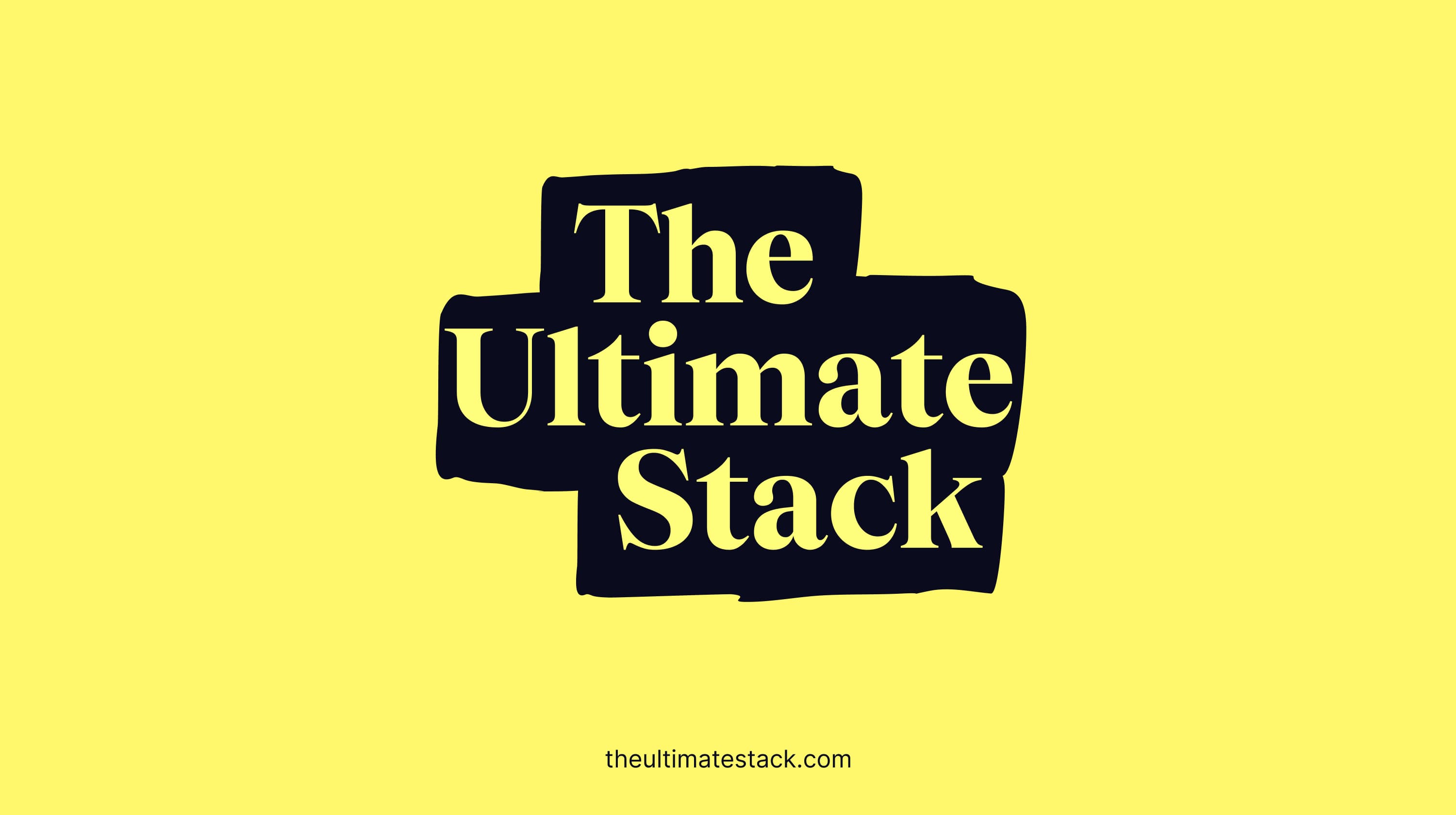 The ultimate stack